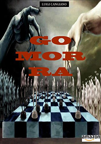 Gomorra: La verità sulla terra del malaffare Politico/Amministrativo/Camorristico che nessuno scrittore vi ha mai raccontato (Italian Edition)