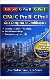Livro Certificação de Especialista em Investimentos: Guia Completo para Iniciantes e Transição ao Novo Modelo ANBIMA: tudo sobre novas modalidades CPA, C-Pro I e C-Pro R.