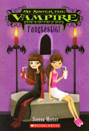 My Sister the Vampire #2: Fangtastic!