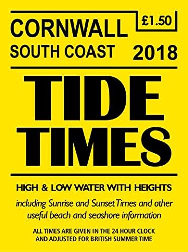 Yellow Publications South West Tide Times 2018: Cornwall South Coast