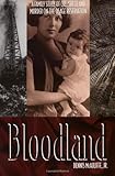 Front cover for the book Bloodland: A Family Story of Oil, Greed and Murder on the Osage Reservation by Dennis McAuliffe