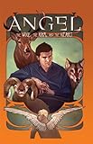 Angel: The Wolf, The Ram, The Heart (Angel: After The Fall Book 9)