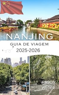 Livro NANJING GUIA DE VIAGEM 2025-2026