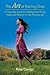 The Art of Starting Over: A Thirty-Day Guide to Creating More Power, Peace, and Pleasure in Your Personal Life - Book by Kine Corder