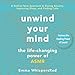 Unwind Your Mind: The Life-Changing Power of ASMR by