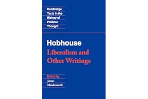 Hobhouse: Liberalism and Other Writings (Cambridge Texts in the History of Political Thought)