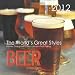 Beer: The World's Great Styles, 2012 Calendar by 