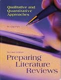 Preparing Literature Reviews: Qualitative and Quantitative Approaches by 