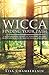 Wicca Finding Your Path: A Beginner's Guide to Wiccan Traditions, Solitary Practitioners, Eclectic W by Lisa Chamberlain