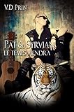PAT & SYRVIAN : Le temps viendra (When the moon is full t. 1) (French Edition) by V.D PRIN, Feather Wenlock