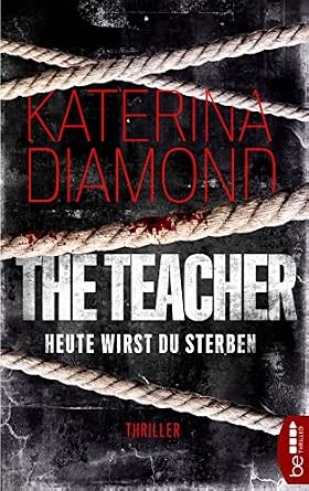 Heute Wirst Du Sterben The Teacher Thriller Ds Imogen Grey 1