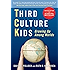 Third Culture Kids: The Experience of Growing Up Among Worlds