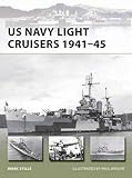 US Navy Light Cruisers 1941&ndash;45 (New Vanguard)