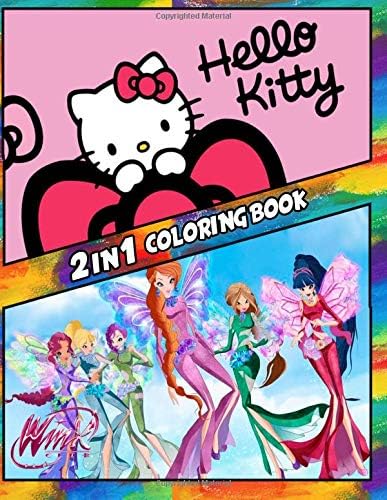 2 in 1 Coloring Book Hello Kitty and Winx Club: Best Coloring Book for Children and Adults, Set 2 in 1 Coloring Book, Easy and Exciting Drawings of ... Books for Children, Kids 4-12 and Adults) Paperback – Large Print, September 13, 2018