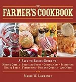 The Farmer's Cookbook: A Back to Basics Guide to Making Cheese, Curing Meat, Preserving Produce, Baking Bread, Fermenting, and More (Handbook Series)