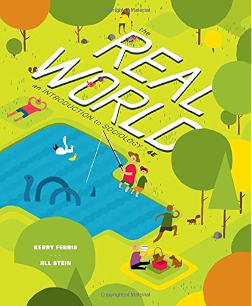 Amazon Com The Real World Fourth Edition 9780393922585 Ferris Kerry Stein Jill Books