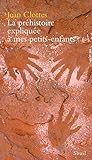 La Préhistoire expliquée à mes petits-enfants by 