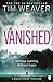 Vanished: The edge-of-your-seat thriller from author of Richard & Judy thriller No One Home (David Raker Missing Persons)