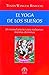 El yoga de los sueños: Un manual práctico para realizarnos mientras dormimos (Spanish Edition) by
