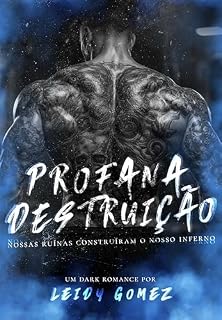 Livro Profana Destruição: (LIVRO ÚNICO) Inimigos da Facção - 3
