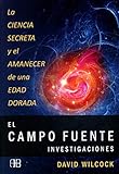El campo fuente. Investigaciones (Spanish Edition) by