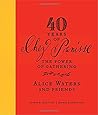 40 Years of Chez Panisse: The Power of Gathering