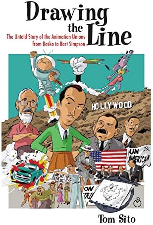 Drawing the Line: The Untold Story of the Animation Unions from Bosko to Bart Simpson