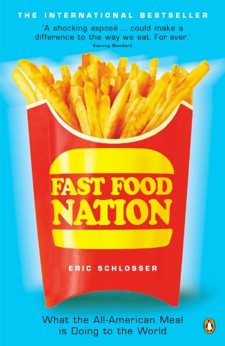 #56 — Fast Food Nation: What The All-American Meal is Doing to the...