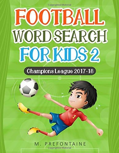 Football wordsearch for kids 2: Champions League 2017-18 Paperback – 30 Oct. 2017