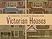 Authentic Color Schemes for Victorian Houses: Comstock's Modern House Painting, 1883 (Dover Architecture)