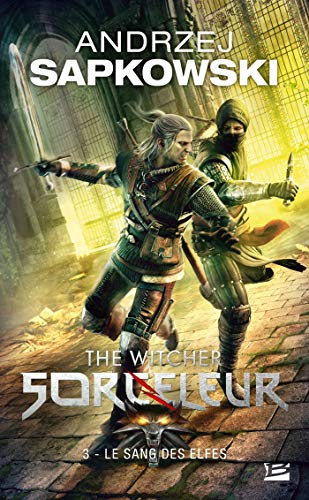Sorceleur: 03: Le sang des elfes