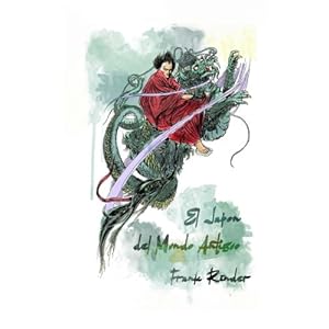 El Japon del mundo antinguo: Leyendas de la tierra de los dioses (Spanish Edition)