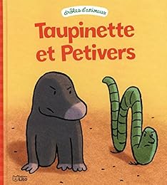 Taupinette et Petivers