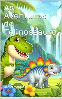 Livro As Aventuras do Felinossauro