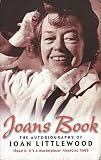 Joan's Book: Joan Littlewood's Peculiar History as She Tells it (Biography and Autobiography) by