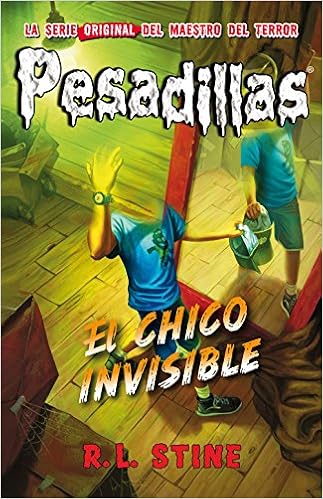 El Chico Invisible Pesadillas 22 Spanish Edition R L Stine