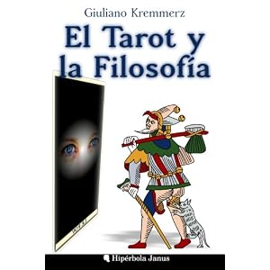 El Tarot y la Filosofía (Spanish Edition)