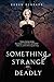 Something Strange and Deadly (Something Strange and Deadly Trilogy)