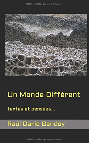 Un Monde Différent: textes et pensées... (French Edition)
