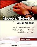 Reading for Themselves: How to Transform Adolescents into Lifelong Readers Through Out-of-Class Book Clubs