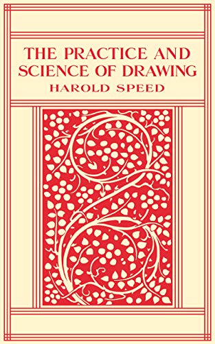 The Practice and Science of Drawing