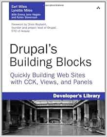 Drupals Building Blocks Quickly Building Web Sites With - 
