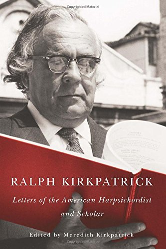 Ralph Kirkpatrick (Eastman Studies in Music)