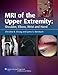 MRI of the Upper Extremity: Shoulder, Elbow, Wrist and Hand