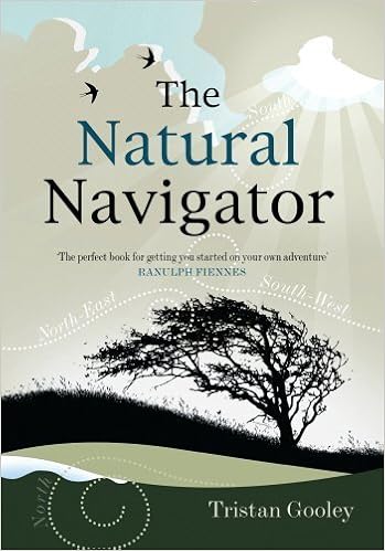The Natural Navigator: The Rediscovered Art of Letting Nature Be Your Guide