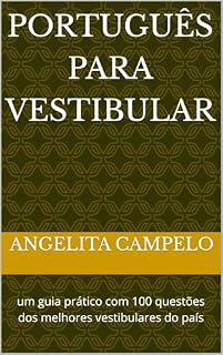 Livro Português para vestibular: um guia prático com 100 questões dos melhores vestibulares do país