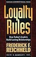 Loyalty Rules: How Today's Leaders Build Lasting Relationships