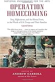 Operation Homecoming: Iraq, Afghanistan, and the Home Front, in the Words of U.S. Troops and Their Families, Updated Edition (Research Division Report / National Endowment for the Arts) by Andrew Carroll