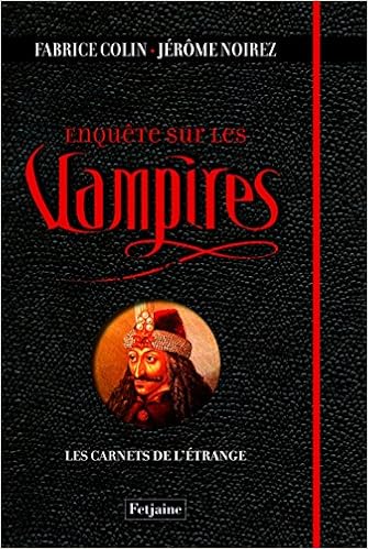 Amazon Fr Enquete Sur Les Vampires Colin Fabrice Noirez Jerome Livres