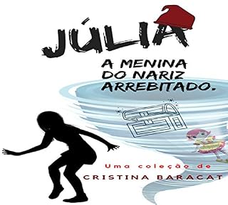 Livro Júlia, a menina do nariz arrebitado: Volume 1